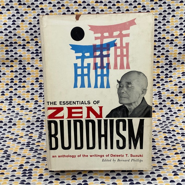 The Essentials of Zen Buddhism - D.T. Suzuki - Vintage Hardcover Book - 1962 First Edition - Dutton Books