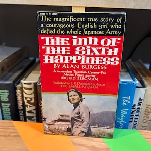 The Inn of the Sixth Happiness - Alan Burgess - Movie Tie-In Edition - Ingrid Bergman - Vintage Paperback Book - 1958 Bantam Edition