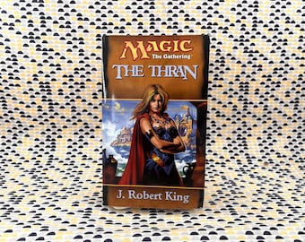 Magic The Gathering - The Thran - J. Robert King - Wizard Coast Books - Paperback