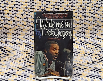 Write Me In! autorstwa Dicka Gregory'ego - Książka w miękkiej oprawie Vintage - Wydanie Bantam za 95 centów