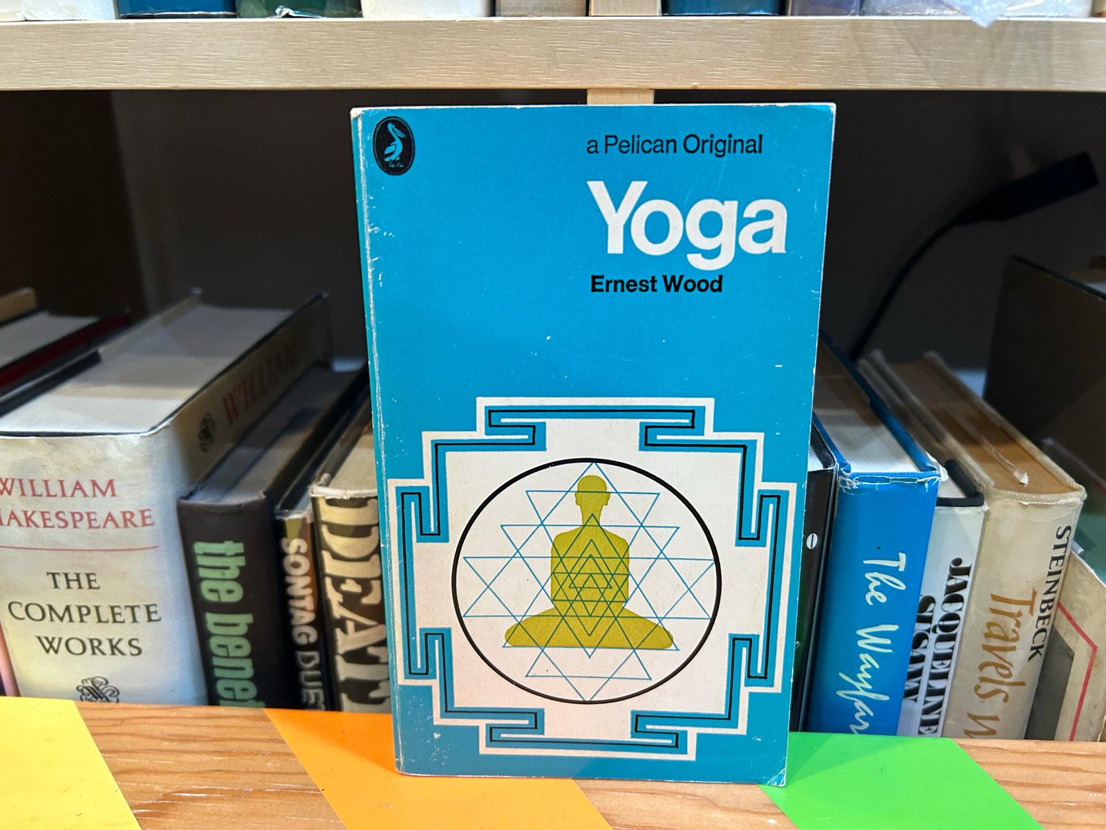 Yoga - Ernest Wood - Vintage Paperback Book - 95 cent Pelican Edition