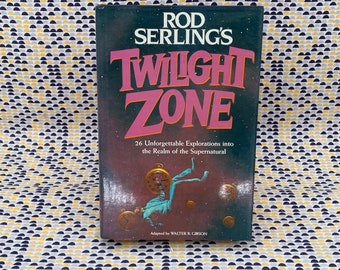 Rod Serling's Twilight Zone - Walter B. Gibson - Vintage Hardcover Book - Wings Books/Random House Edition