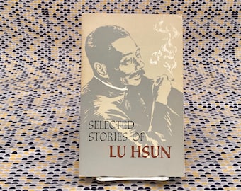 Selected Stories Of Lu Hsun - Lu Hsun - Vintage Paperback Book - Foreign Languages Press Edition
