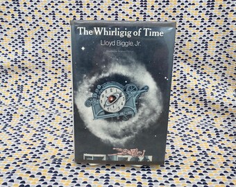 The Whirligig of Time - Lloyd Biggle Jr.  - Vintage Hardcover Book - Walker and Company - 1979 Doubleday 1st Edition