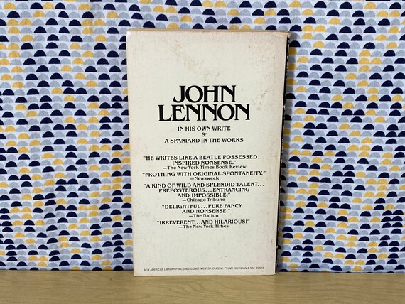 John Lennon - the Writing Beatle - in His Own Write & A