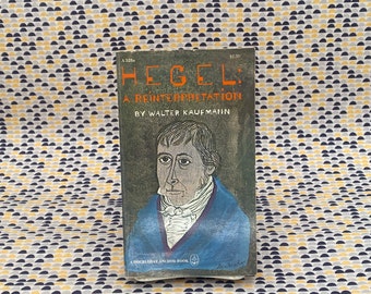 Hegel: A Reinterpretation - Walter Kaufmann - Vintage Paperback Book - Doubleday Anchor Edition