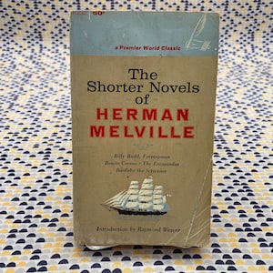 The Shorter Novels of Herman Melville  - Vintage Paperback Book - World Classic Edition