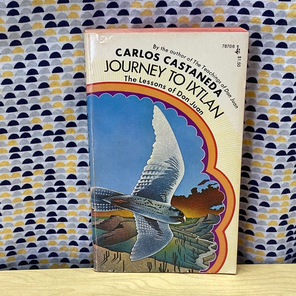 Journey to Ixtlan - The Lessons of Don Juan - Carlos Castaneda  - Vintage Paperback Book