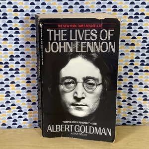 The Lives John Lennon - Albert Goldman - Vintage Paperback Book - Bantam Edition