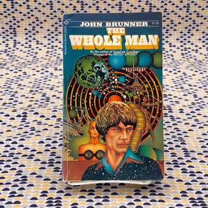 The Whole Man - John Brunner - Vintage Paperback Book - Ballantine Edition
