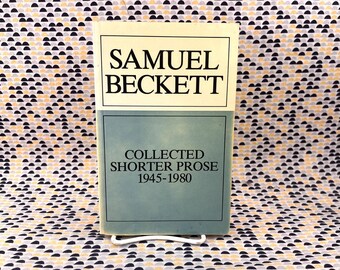 Samuel Beckett - Collected Shorter Prose 1945-1980 - John Calder Books - Paperback