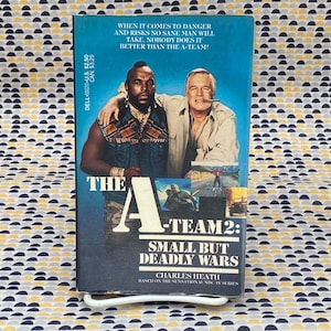 The A-Team #2  - Small But Deadly Wars - Charles Heath  - Vintage Paperback Book - TV show Tie In - Dell Edition