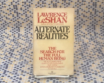 Alternative Realitäten: Die Suche nach dem vollständigen Menschen – Lawrence LeShan – Vintage-Taschenbuch – Ballantine Edition