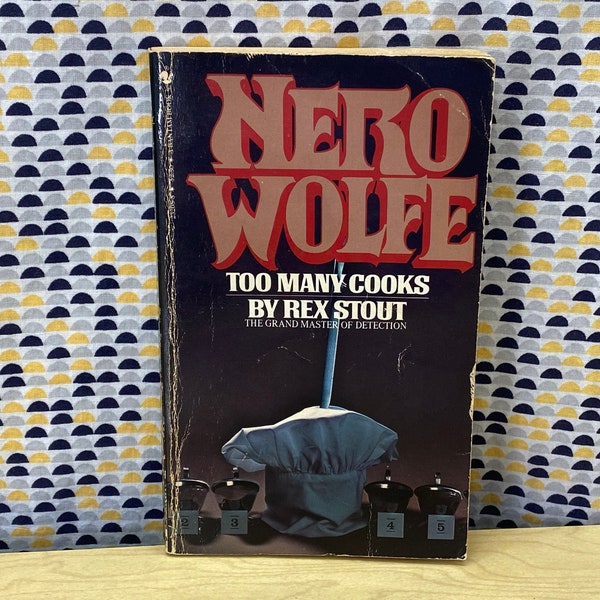Nero Wolfe - Too Many Cooks  - Rex Stout - Vintage Paperback Book - Bantam Edition