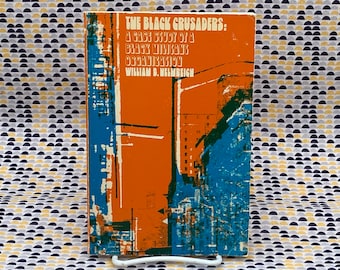 The Black Crusaders - Eine Fallstudie einer schwarzen militanten Organisation - William Helmreich - Vintage Taschenbuch - 1973 Harper & Row