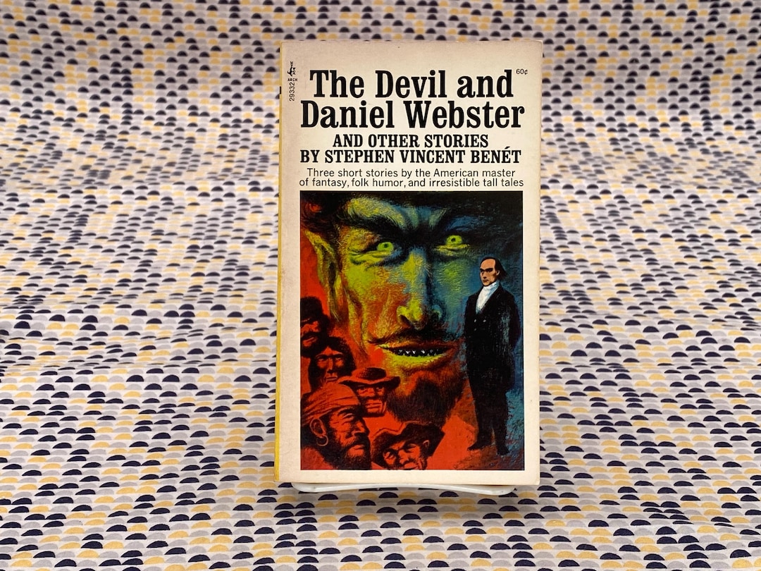 The Devil and Daniel Webster and Other Stories - Stephen Vincent Benet ...