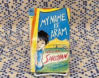 My Name Is Aram - William Saroyan - Vintage Paperback Book - Dell Edition