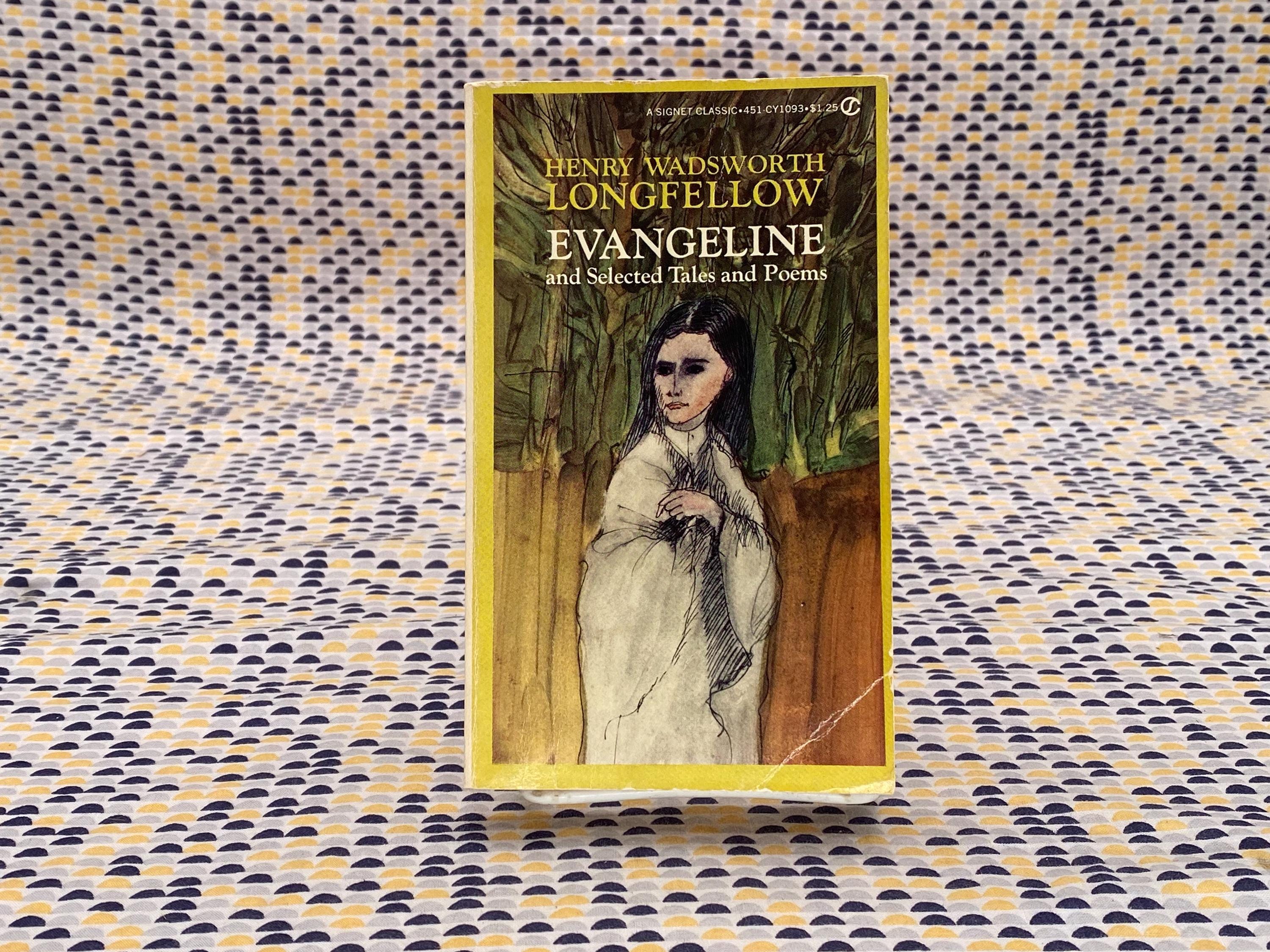 Evangeline and Selected Tales and Poems - H.W. Longfellow - Vintage Paperback Book - Signet Classics Edition