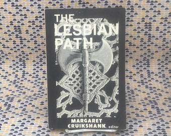 The Lesbian Path - Margaret Cruikshank, éditrice - livre de poche vintage - Double Axe Books Edition