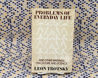 Problems Of Everyday Life And Other Writings On Culture And Science - Leon Trotsky - Vintage Paperback Book - Monad Press/Pathfinder Press