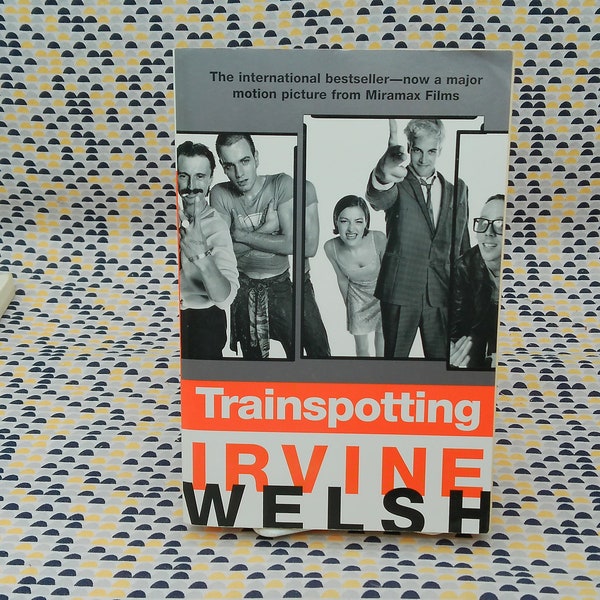 Trainspotting - Irvine Welsh - Vintage Paperback Book - W.W. Norton & Company Edition - Movie tie In Edition