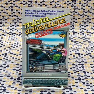 May include: A book cover for the Microventure series, number 3, titled "Million Dollar Gamble". The cover features a computer screen with a car driving through a tunnel, a helicopter flying overhead, and a man in a pink shirt holding a gun. The text "More Than An Action-Packed Novel! Includes 7 Exciting Programs For Your Computer!" is printed at the top of the cover.