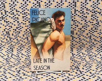 Late in the Season - Felice Picano - Gay Presses - Paperback