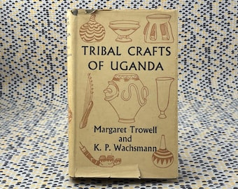 Tribal Crafts of Uganda - Margaret Trowell & K.P. Wachsmann - Oxford - Hardcover