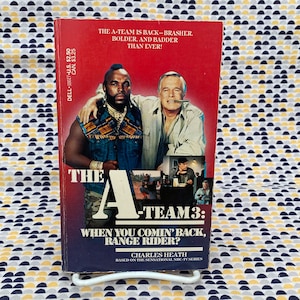 The A-Team #3 - When You Comin' Back, Range Rider - Charles Heath - Vintage Taschenbuch - TV-Serie Tie In - Dell Edition