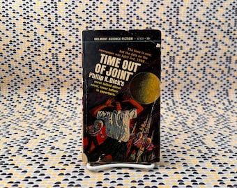Time Out Of Joint - Philip K. Dick - Vintage Paperback Book - Belmont Books Edition