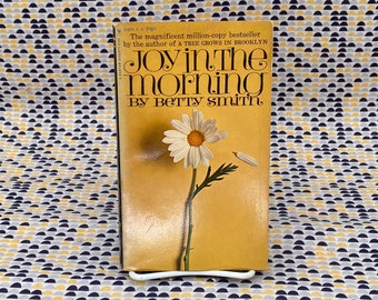 Joy In The Morning - Betty Smith - Vintage Paperback Book - Bantam Edition