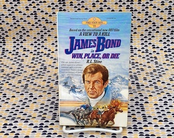 James Bond In Win, Place, Or Die - R.L. Stine - Find Your Fate #11  - Vintage Paperback Book - 1985 Ballantine 1st Edition