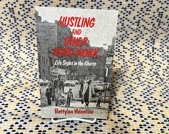 Hustling e outros trabalhos duros - Bettylou Valentine - Free Press - Brochura