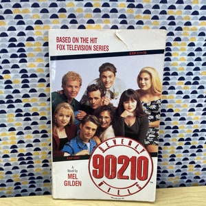 Beverly Hills 90210 - Novelization by Mel Gilden  - TV Tie-in - Vintage Paperback Book - 1991 Spelling Entertainment