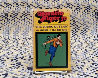 The Young Outlaw Or Adrift In The Streets - Horatio Alger, Jr. - Vintage Paperback Book - Major Books Edition