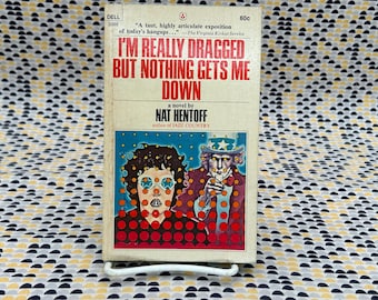 I'm Really Dragged But Nothing Gets Me Down - Nat Hentoff - Vintage Paperback Book - Dell Edition