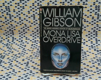 Mona Lisa Overdrive  - William Gibson  - Vintage Paperback Book - Bantam Spectra Edition