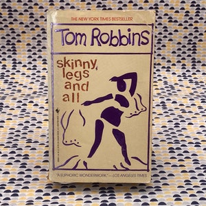 Skinny Legs and All - Tom Robbins - Vintage Paperback Book - Bantam Books