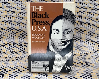 The Black Press, U.S.A. - Roland E. Wolseley - Vintage Paperback Book - Iowa State University Edition