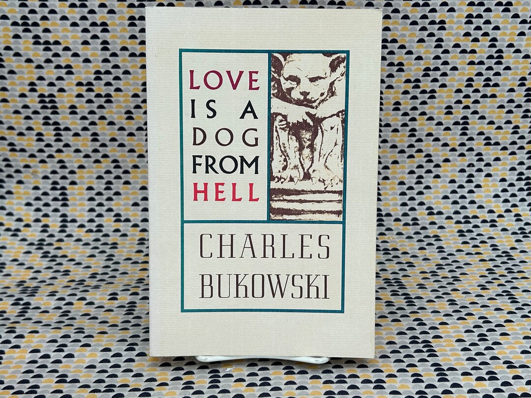 Love is a Dog From Hell Charles Bukowski Vintage Paperback Book ECCO