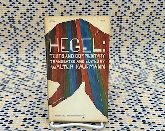 Hegel: Texts and Commentary - Translated and Edited by Walter Kaufmann - Vintage Paperback Book- Doubleday Anchor Edition