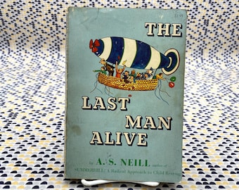 The Last Man Alive - A.S Neill - Hart - Taschenbuch - Summerhill