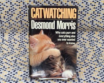 Katzenbeobachtung: Warum Katzen schnurren und alles andere, was Sie schon immer wissen wollten – Desmond Morris – Vintage Hardcover-Buch – Crown Publishers Edition