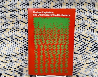 Modern Capitalism and Other Essays - Paul M. Sweezy  - Vintage Paperback Book - 1972 Monthly Review Press
