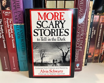 More Scary Stories to Tell in the Dark - Alvin Schwartz - Drawings by Stephen Gammel - Vintage Paperback Book - Banned illustrations