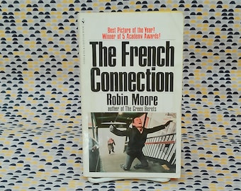 The French Connection - Robin Moore  - Vintage Paperback - Bantam Books