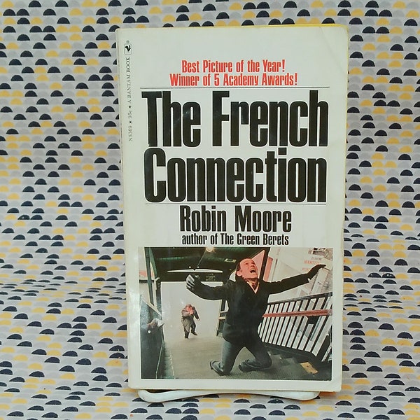 The French Connection - Robin Moore  - Vintage Paperback - Bantam Books