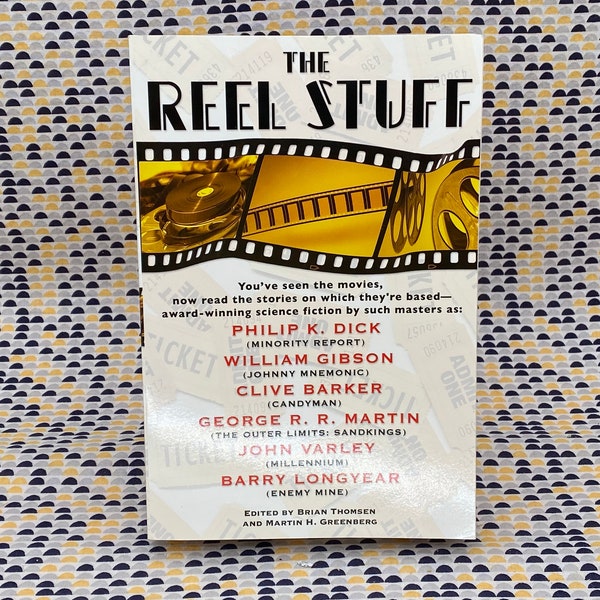 The Reel Stuff - The Stories Behind the Movie - Philip K. Dick, William Gibson, Clive Barker, George RR Martin - Vintage Paperback Book