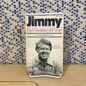 Jimmy, the Candidacy of Carter - Fred McMorrow - Strawberry Hill Books - Paperback
