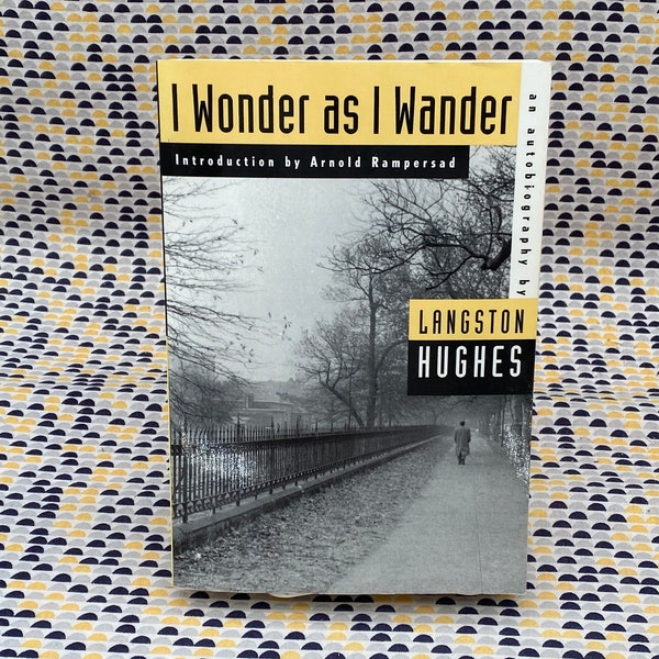 Langston Hughes - I Wonder as I Wander - An Autobiographical Journey - Vintage Paperback Book -  Hill and Wang Edition